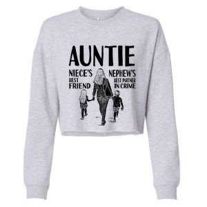 Auntie Nieces Best Friend Nephews Best Partner In Crime Meaningful Gift Cropped Pullover Crew