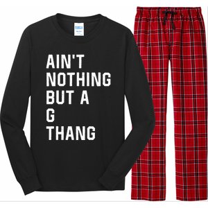 Aint Nothing But A G Thang 90s Long Sleeve Pajama Set