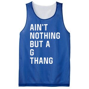 Aint Nothing But A G Thang 90s Mesh Reversible Basketball Jersey Tank