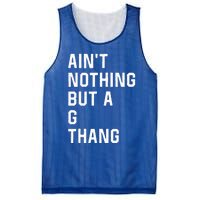 Aint Nothing But A G Thang 90s Mesh Reversible Basketball Jersey Tank