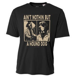 Ain’T Nothin’ But A Hound Dog Cooling Performance Crew T-Shirt