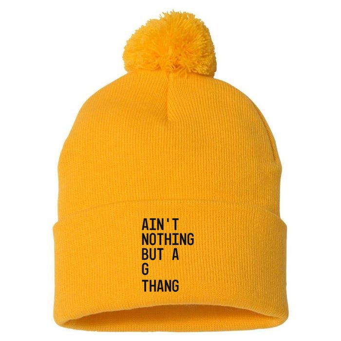 AinT Nothing But A G Thang 90s Pom Pom 12in Knit Beanie