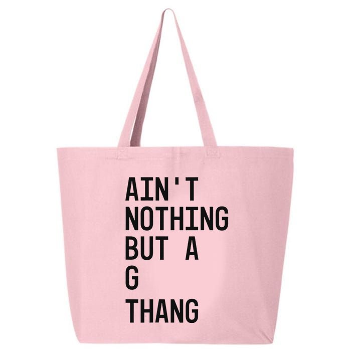 AinT Nothing But A G Thang 90s 25L Jumbo Tote
