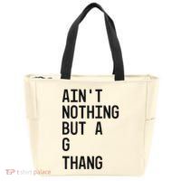 AinT Nothing But A G Thang 90s Zip Tote Bag