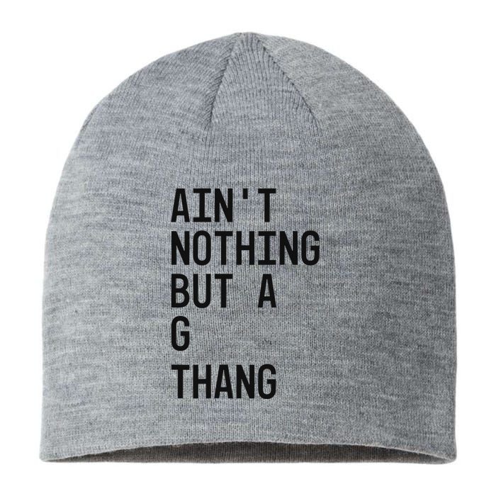 AinT Nothing But A G Thang 90s Sustainable Beanie
