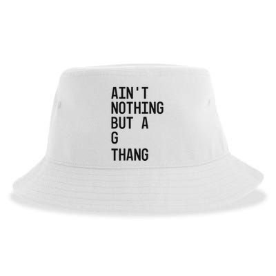 AinT Nothing But A G Thang 90s Sustainable Bucket Hat