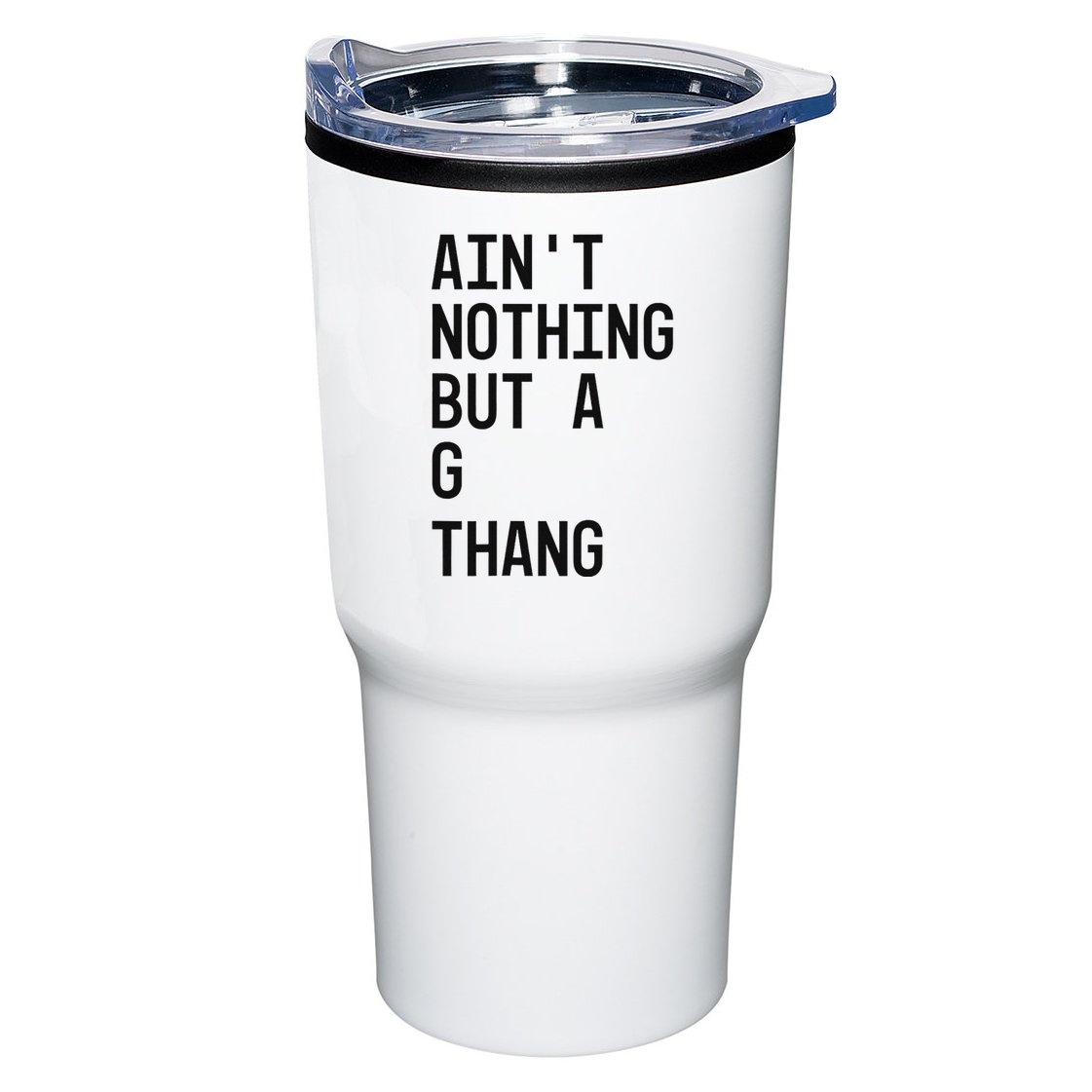 AinT Nothing But A G Thang 90s Tumbler