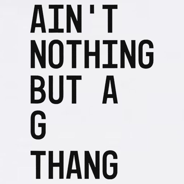 AinT Nothing But A G Thang 90s Toddler T-Shirt