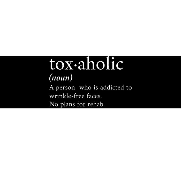 Aesthetic Nurse Botox RN The Definition of Toxaholic Bumper Sticker