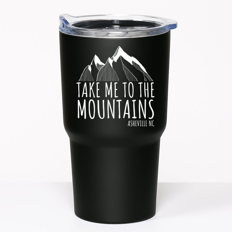 Asheville NC Blue Ridge Hiking Take Me To The Mountains Gift Tumbler