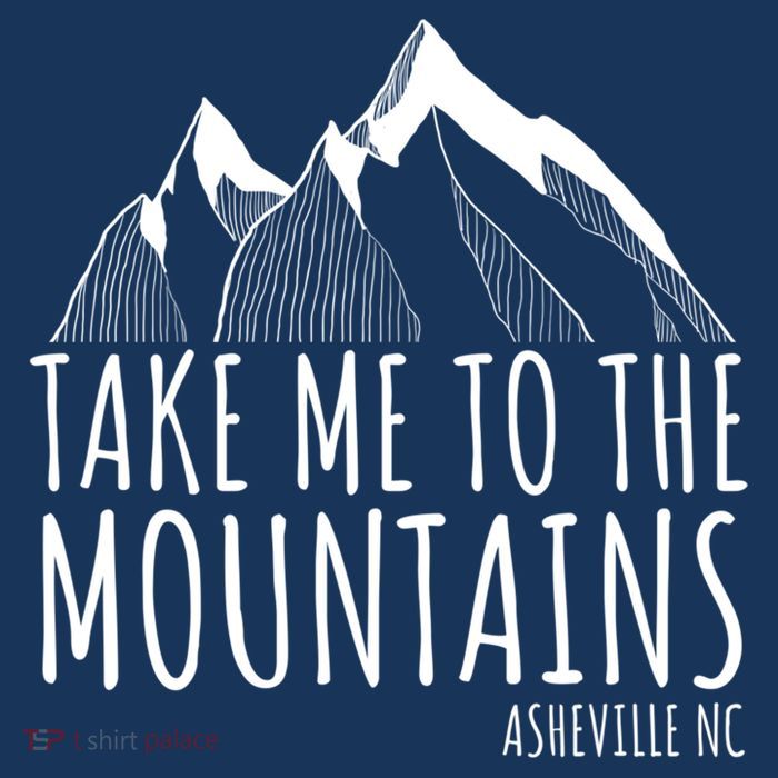 Asheville NC Blue Ridge Hiking Take Me To The Mountains Gift Poster
