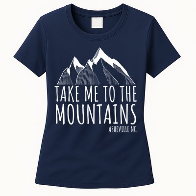 Asheville NC Blue Ridge Hiking Take Me To The Mountains Gift Womens T-Shirt