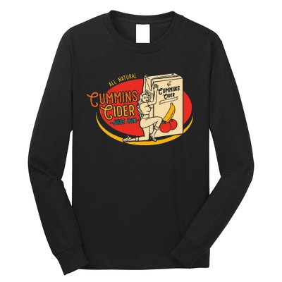 All Natural Cum.Mins Cider Humor Long Sleeve Shirt