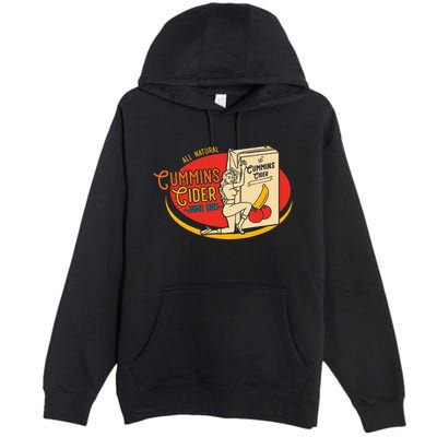 All Natural Cum.Mins Cider Humor Premium Pullover Hoodie