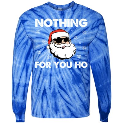 Adult Naughty Christmas Funny Santa Claus Nothing For You Ho Great Gift Tie-Dye Long Sleeve Shirt