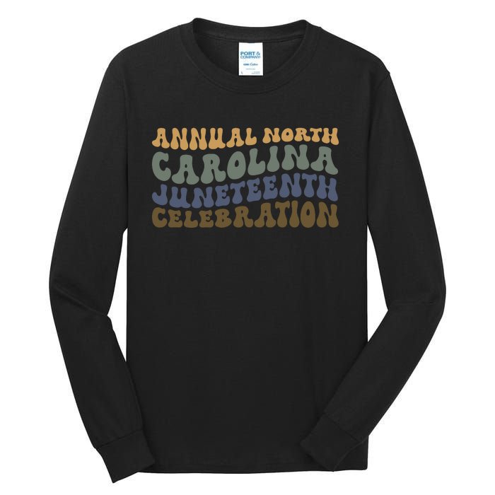 Annual North Carolina Juneteenth Celebration Retro Art Tall Long Sleeve T-Shirt