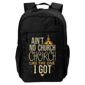 AinT No Church Like The One I Got Daily Commute Backpack