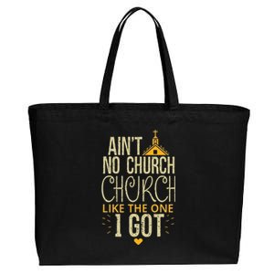 AinT No Church Like The One I Got Cotton Canvas Jumbo Tote