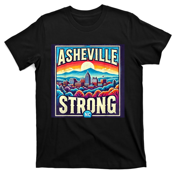 Asheville North Carolina Asheville Strong Gift T-Shirt