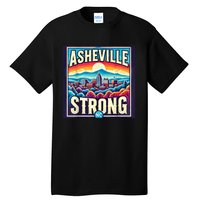 Asheville North Carolina Asheville Strong Gift Tall T-Shirt