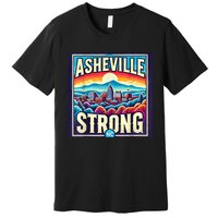 Asheville North Carolina Asheville Strong Gift Premium T-Shirt