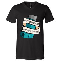 Asthma Not Contagious Just Bad At Breathing Asthmatic V-Neck T-Shirt