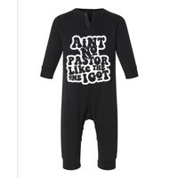 AinT No Church Like The One I Got Christian Bible Verses Infant Fleece One Piece