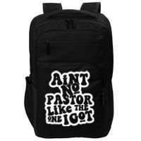 AinT No Church Like The One I Got Christian Bible Verses Impact Tech Backpack