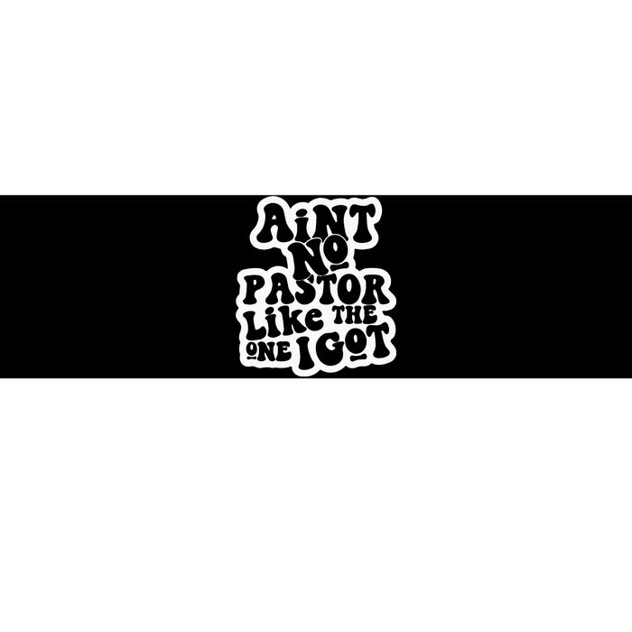 AinT No Church Like The One I Got Christian Bible Verses Bumper Sticker