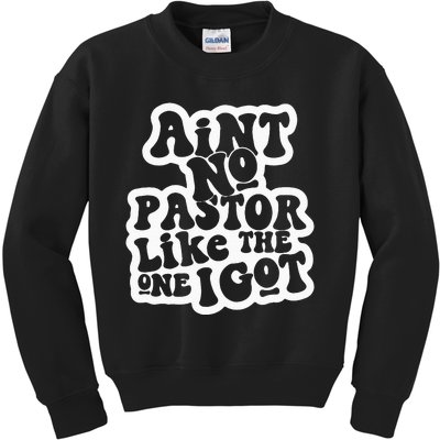 AinT No Church Like The One I Got Christian Bible Verses Kids Sweatshirt