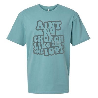 AinT No Church Like The One I Got Sueded Cloud Jersey T-Shirt