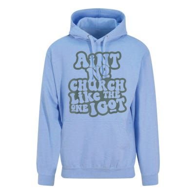 AinT No Church Like The One I Got Unisex Surf Hoodie