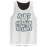 AinT No Church Like The One I Got Mesh Reversible Basketball Jersey Tank