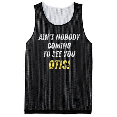 AinT Nobody Coming To See You Otis Mesh Reversible Basketball Jersey Tank