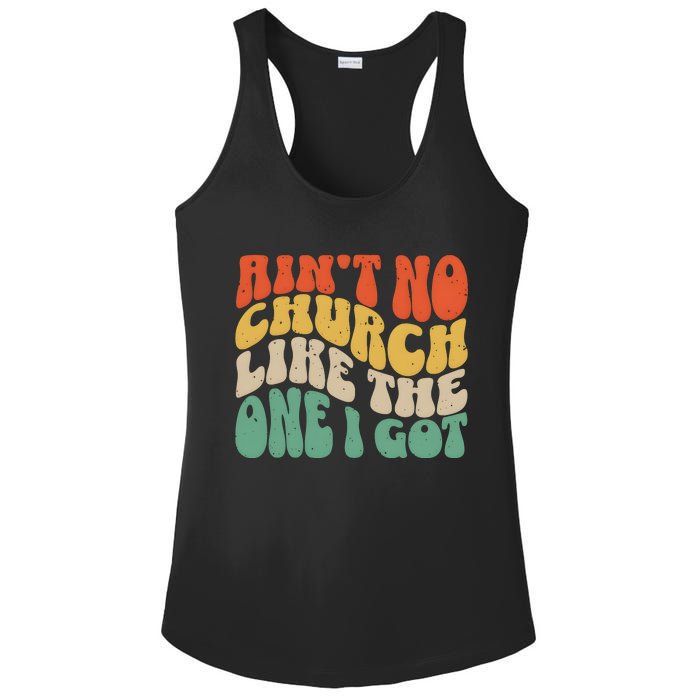 AinT No Church Like The One I Got Ladies PosiCharge Competitor Racerback Tank