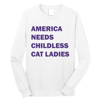 America Needs Childless Cat Ladies Long Sleeve Shirt