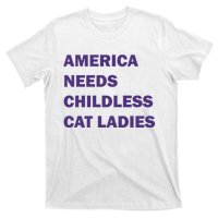 America Needs Childless Cat Ladies T-Shirt