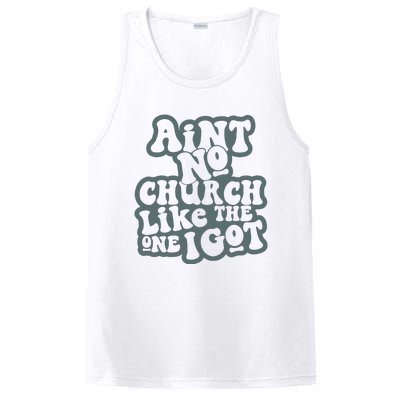 Aint No Church Like The One I Got PosiCharge Competitor Tank