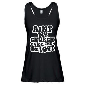 AinT No Church Like The One I Got Ladies Essential Flowy Tank