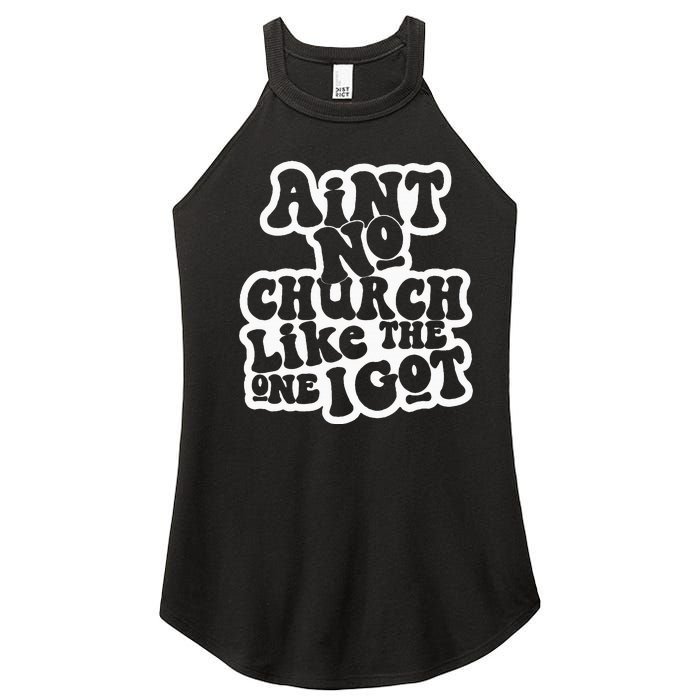 AinT No Church Like The One I Got Women's Perfect Tri Rocker Tank