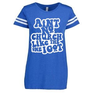 AinT No Church Like The One I Got Enza Ladies Jersey Football T-Shirt