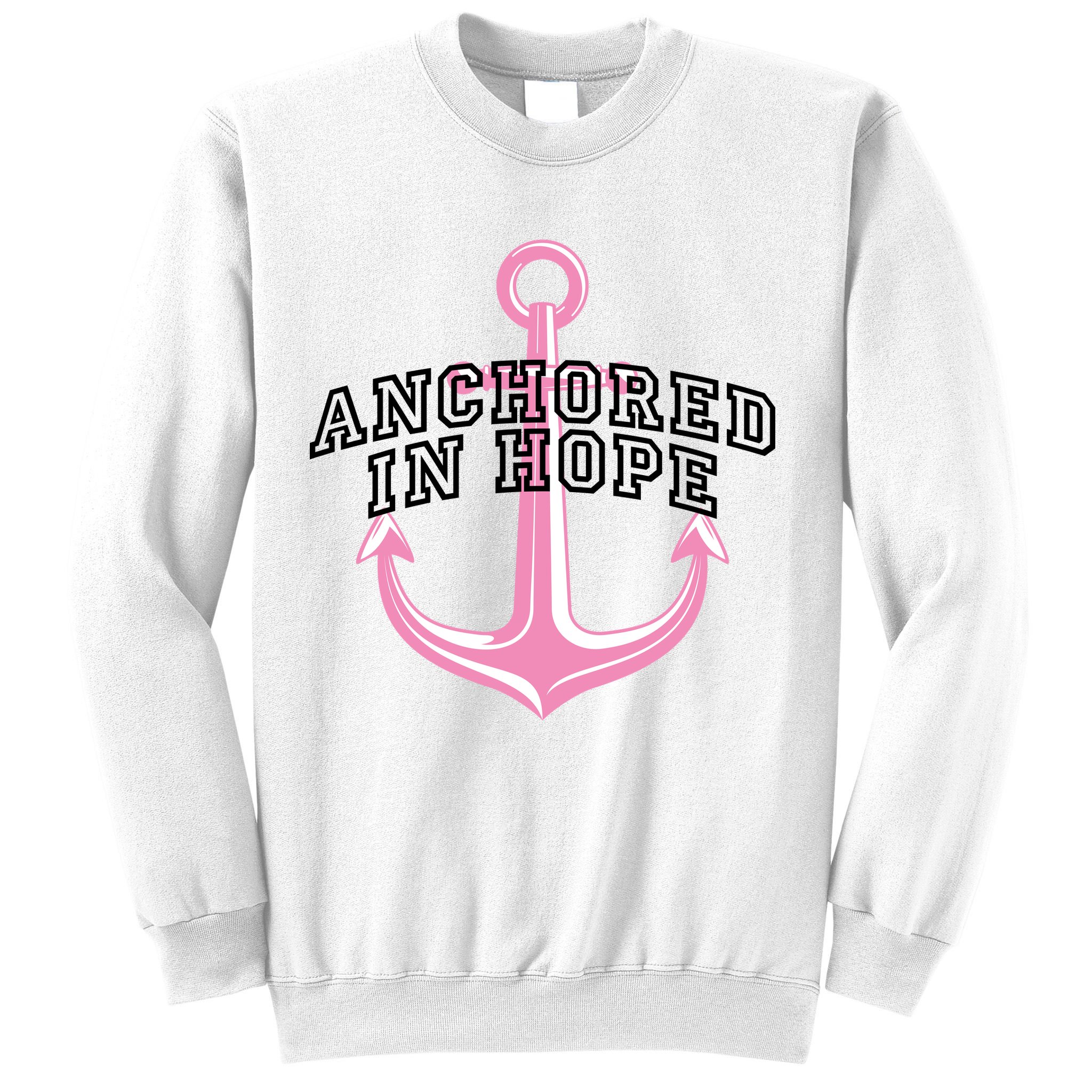 Anchored In Hope Breast Cancer Awareness Sweatshirt
