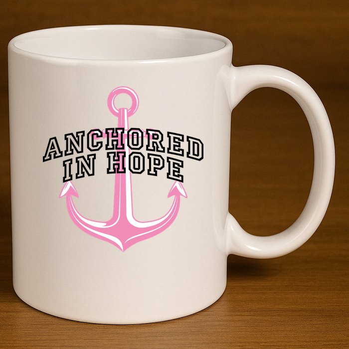 Anchored In Hope Breast Cancer Awareness 11oz C Handle Ceramic Mug