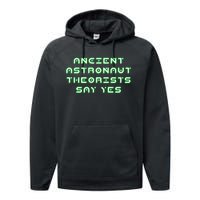 Ancient Astronaut Theorists Says Yes Performance Fleece Hoodie