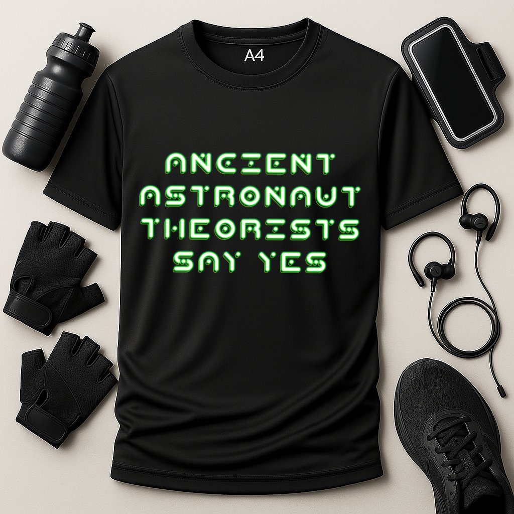Ancient Astronaut Theorists Says Yes Performance Shirt