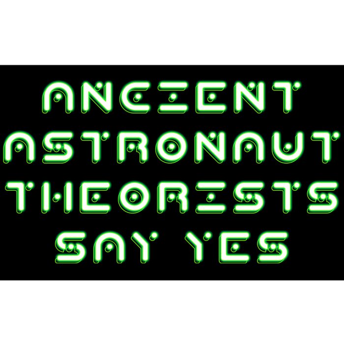 Ancient Astronaut Theorists Says Yes Bumper Sticker