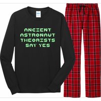 Ancient Astronaut Theorists Says Yes Long Sleeve Pajama Set