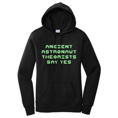 Ancient Astronaut Theorists Says Yes Women's Pullover Hoodie