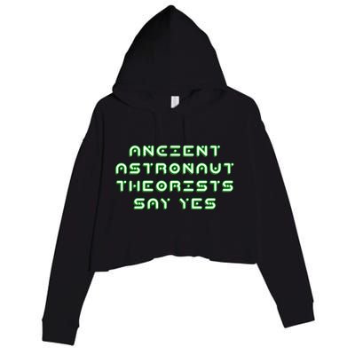 Ancient Astronaut Theorists Says Yes Crop Fleece Hoodie