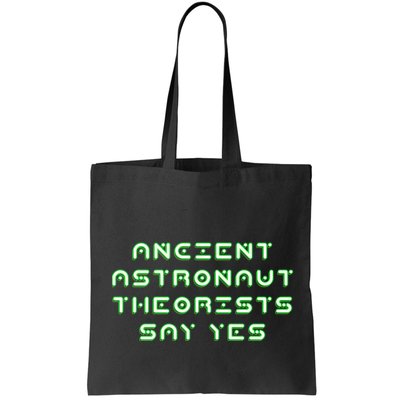Ancient Astronaut Theorists Says Yes Bag